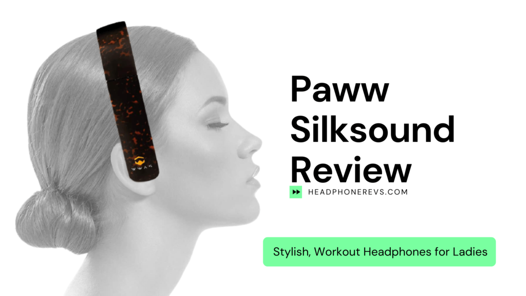 Paww Silksound Bluetooth Wireless Headphones Review Best For Calling